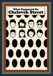 What Happened On Chelovek Street?