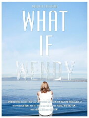 What if Wendy What if Wendy