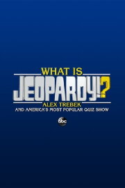 What Is Jeopardy!?: Alex Trebek and America's Most Popular Quiz Show