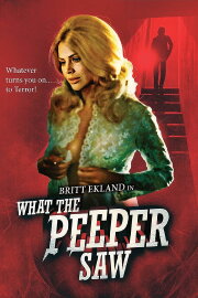 What the Peeper Saw What the Peeper Saw
