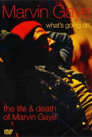 What's Going On: The Life and Death of Marvin Gaye
