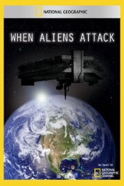 When Aliens Attack When Aliens Attack