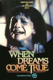 When Dreams Come True When Dreams Come True