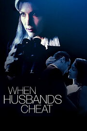 When Husbands Cheat When Husbands Cheat