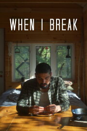 When I Break When I Break