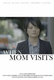 When Mom Visits When Mom Visits
