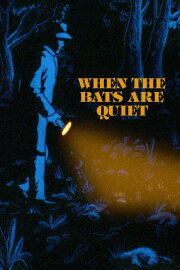 When the Bats are Quiet