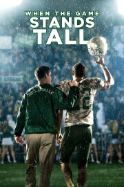 When the Game Stands Tall When the Game Stands Tall