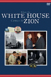 When the White House Comes to Zion When the White House Comes to Zion