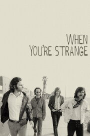 When You're Strange When You're Strange