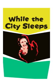 While the City Sleeps While the City Sleeps