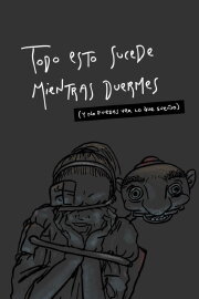 While You’re Asleep (My Weird Dreams Happen) While You’re Asleep (My Weird Dreams Happen)