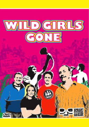 Wild Girls Gone Wild Girls Gone