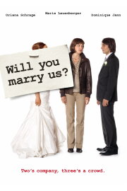 Will You Marry Us? Will You Marry Us?