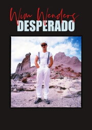 Wim Wenders, Desperado Wim Wenders, Desperado