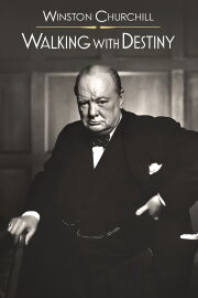 Winston Churchill: Walking with Destiny