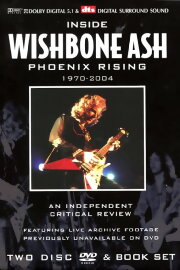 Wishbone Ash: A Critical Review 1970-2004 Wishbone Ash: A Critical Review 1970-2004
