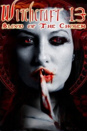 Witchcraft 13: Blood of the Chosen