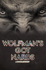 Wolfman's Got Nards Wolfman's Got Nards
