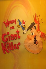 Woody the Giant Killer Woody the Giant Killer