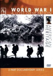 World War I: A Lost Generation World War I: A Lost Generation