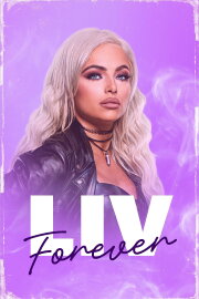 WWE Liv Forever WWE Liv Forever