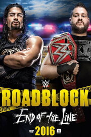 WWE Roadblock: End of the Line 2016 WWE Roadblock: End of the Line 2016