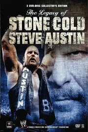 WWE: The Legacy of Stone Cold Steve Austin WWE: The Legacy of Stone Cold Steve Austin