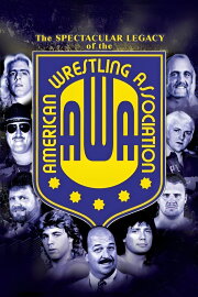 WWE: The Spectacular Legacy of the AWA WWE: The Spectacular Legacy of the AWA