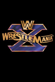 WWE WrestleMania X WWE WrestleMania X