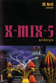 X-Mix-5: Wildstyle X-Mix-5: Wildstyle
