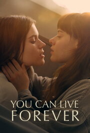 You Can Live Forever You Can Live Forever
