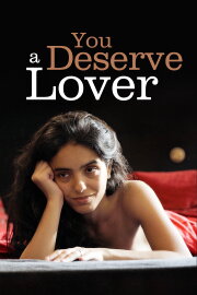 You Deserve a Lover You Deserve a Lover