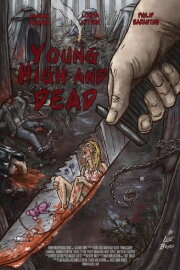 Young, High and Dead Young, High and Dead
