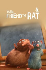Your Friend the Rat Your Friend the Rat
