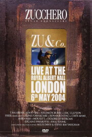 Zucchero | Zu and co.: Live at Royal Albert Hall