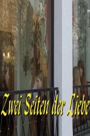 Zwei Seiten der Liebe Zwei Seiten der Liebe