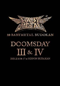 10 BABYMETAL BUDOKAN - DOOMSDAY III & IV (2021)