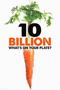 10 Billion: What's On Your Plate (2015)