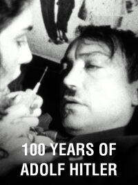 100 ans d'Adolf Hitler - Les Dernières heures dans le bunker du Führer (1989)