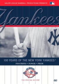100 Years of the New York Yankees (2003)