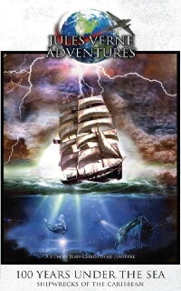 100 Years Under the Sea: Shipwrecks of the Caribbean (2007)