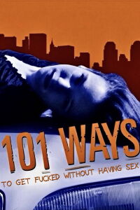 101 Ways (The Things a Girl Will Do to Keep Her Volvo) (2000)