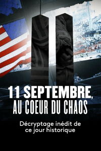 11 septembre, au coeur du chaos (2021)