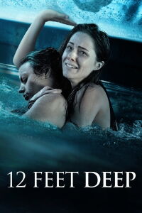 12 Feet Deep (2018)