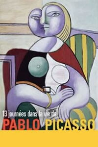 13 Days in the Life of Pablo Picasso (1999)