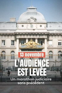 13 novembre : L'Audience est levée (2023)
