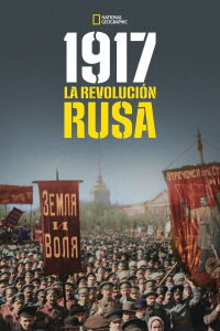 1917: Un año, dos revoluciones (2017)