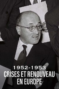 1952-1953 : Crises et renouveau en Europe (2023)