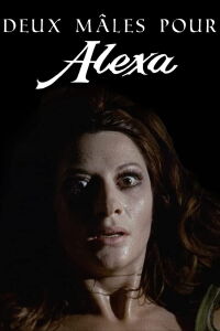 2 Mâles pour Alexa (1971)